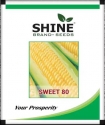 Sweet Corn Sweet 80 - Shine Brand Seeds, Makka Ke Beej, Field Crops, Excellent Germination Quality