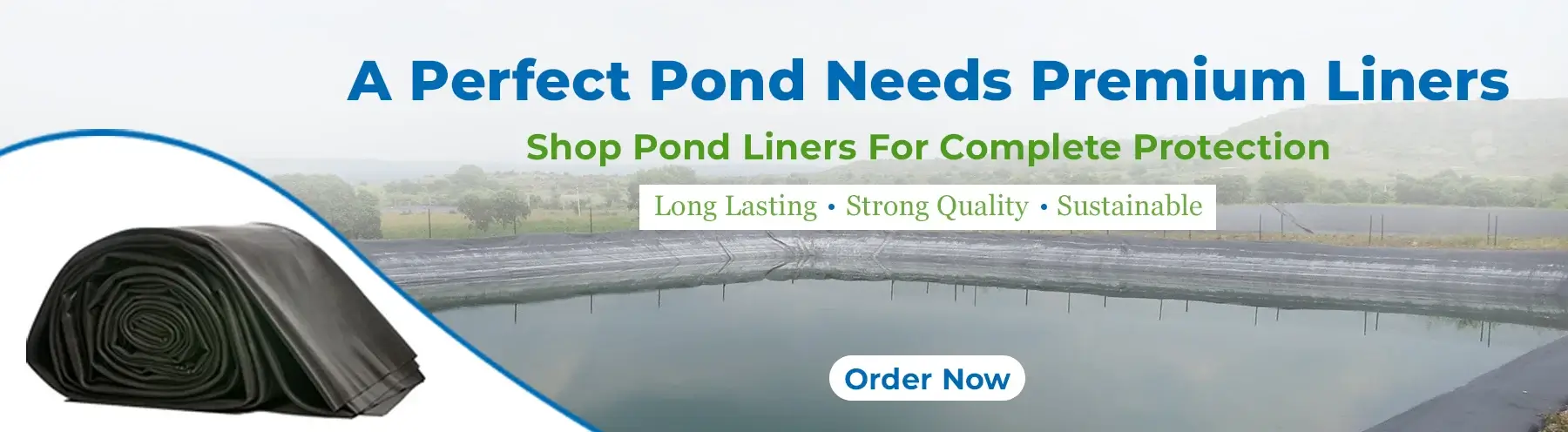 A Perfect Pond Needs Premium Liners